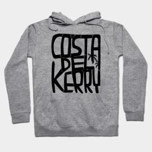 Costa Del Kerry, Irish Summer, Funny Kerry Hoodie